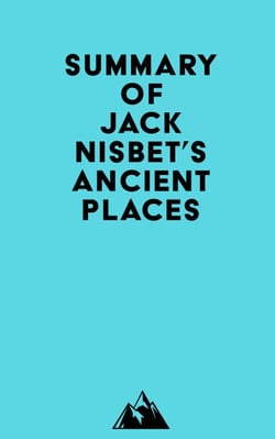 Summary of Jack Nisbet's Ancient Places