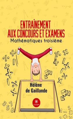 Entraînement aux concours et examens - Mathématiques troisième