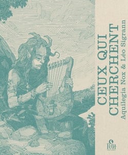 Ceux qui cherchent : Adjaï aux mille visages - Tome 3 - Adjaï aux mille visages - Tome 3
