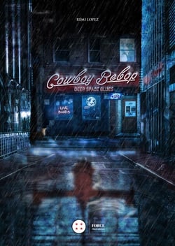 Cowboy Bebop - Deep Space Blues