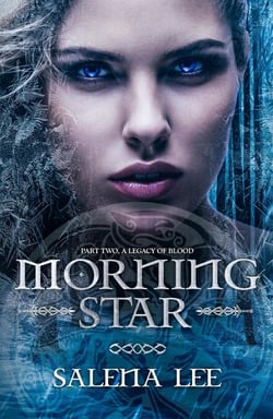 Morning Star - A Legacy of Blood, #2