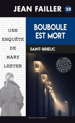 Bouboule est mort - Les enquêtes de Mary Lester - Tome 28