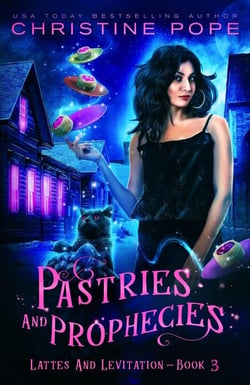 Pastries and Prophecies - Lattes and Levitation, #3