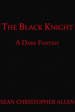 The Black Knight - Legacy of the Black Knight, #1