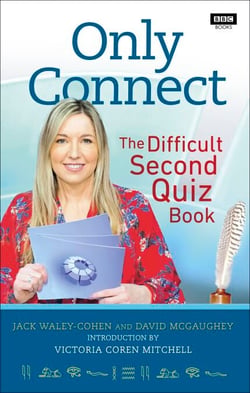 Only Connect - The Difficult Second Quiz Book