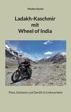 Ladakh-Kaschmir mit Wheel of India - Piste, Schlamm und Geröll im Linksverkehr