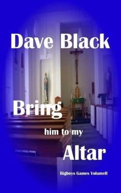 Bring him to my Altar - Big Boys Games, #2