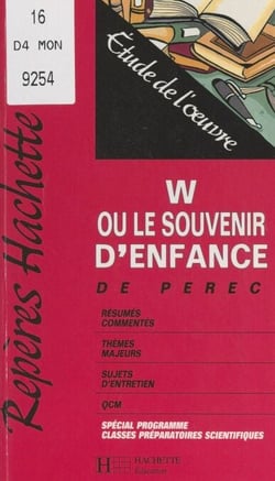 W ou Le souvenir d'enfance, de Perec - Étude de l'œuvre