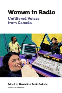 Women in Radio - Unfiltered Voices from Canada
