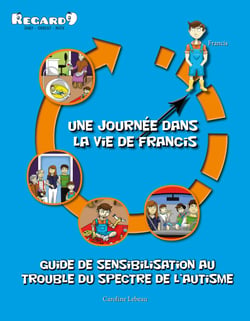 Guide de sensibilisation au trouble du spectre de l'autisme - Une journée dans la vie de Francis