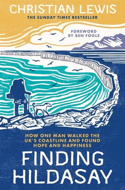 Finding Hildasay - The inspirational Sunday Times bestselling memoir chronicling one man's epic walk along the UK coastline
