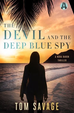 The Devil and the Deep Blue Spy - A Nora Baron Thriller