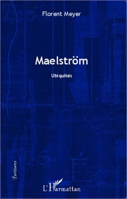 Maelström - Ubiquités