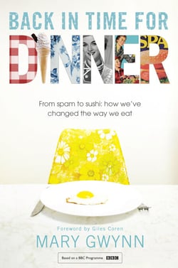 Back In Time For Dinner - From Spam to Sushi: How We've Changed the Way We Eat