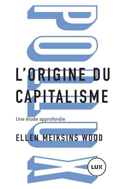 L'origine du capitalisme - Une étude approfondie