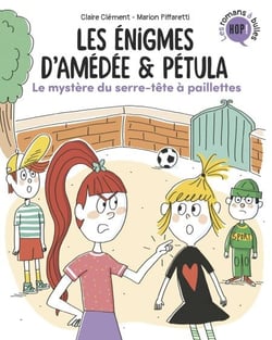 Les énigmes d'Amédée et Pétula, Tome 03 - Le mystère du serre-tête à paillettes