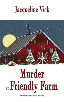 Murder at Friendly Farm - An Evan Miller Mystery