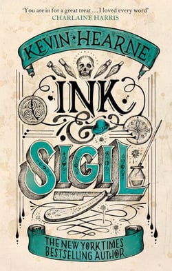 Ink &amp; Sigil - Book 1 of the Ink &amp; Sigil series - from the world of the Iron Druid Chronicles