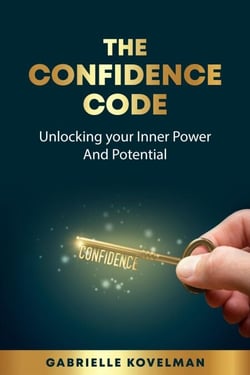 The Confidence  Code: Unlocking  Your Inner Power And Potential