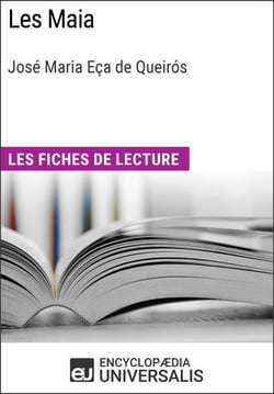 Les Maia de José Maria Eça de Queirós - Les Fiches de lecture d'Universalis
