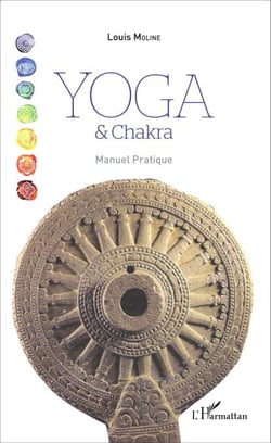 Yoga et Chakra - Manuel pratique