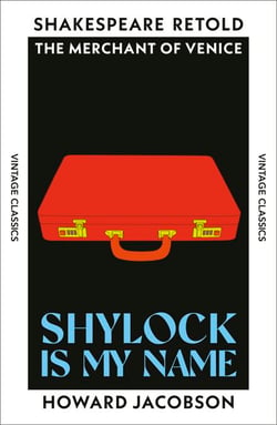Shylock is My Name - The Merchant of Venice Retold (Hogarth Shakespeare)
