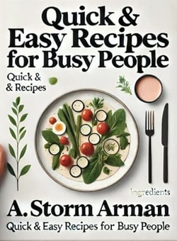 Quick &amp; Easy Recipes for Busy People