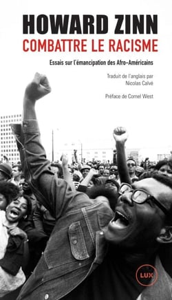 Combattre le racisme - Essais sur l'émancipation des Afro-Américains