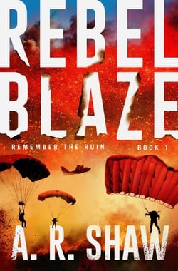 Rebel Blaze - Remember the Ruin, #1