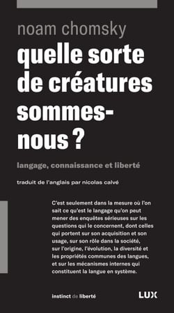 Quelle sorte de créatures sommes-nous? - Langage, connaissance et liberté