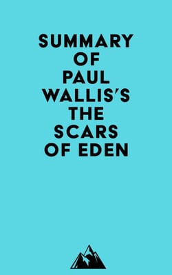 Summary of Paul Wallis's The Scars of Eden