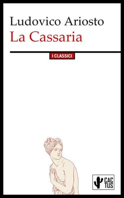La Cassaria - Edizione integrale con note