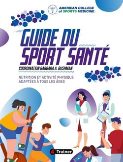 GUIDE DU SPORT SANTÉ - Nutrition et activité physique adaptées à tous les âges