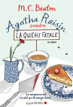 Agatha Raisin enquête 1 - La Quiche fatale