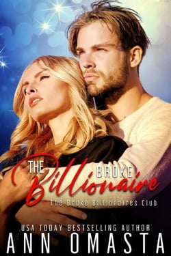 The Broke Billionaire: A sweet-with-very-mild-heat billionaire romance novella - The Broke Billionaires Club, #1
