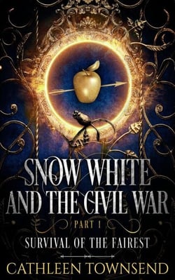 Snow White and the Civil War, Part 1: Survival of the Fairest - Snow White, #1