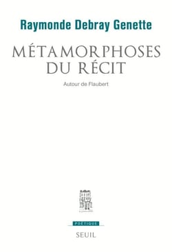 Métamorphoses du récit. Autour de Flaubert - Autour de Flaubert