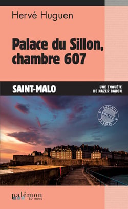 Palace du Sillon, chambre 607 - Une enquête de Nazer Baron