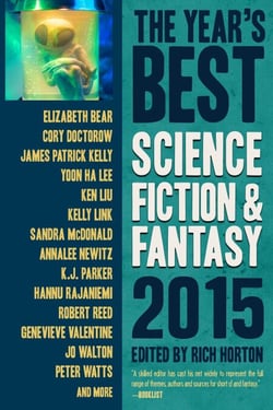The Year's Best Science Fiction &amp; Fantasy, 2015 Edition - The Year's Best Science Fiction &amp; Fantasy, #7