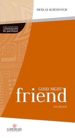 Good night friend - Tome 1