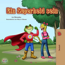 Ein Superheld sein - German Bedtime Collection