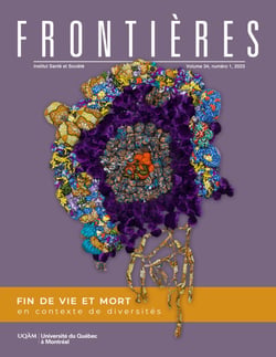 Frontières. Vol. 34 No. 1, 2023 - Fin de vie et mort en contexte de diversités