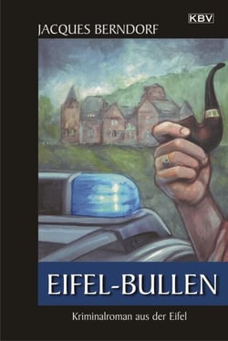 Eifel-Bullen - Ein Siggi-Baumeister-Krimi