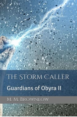 The Storm Caller - Guardians of Obyra, #2