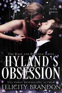 Hyland's Obsession - The Rage and Revenge series., #3
