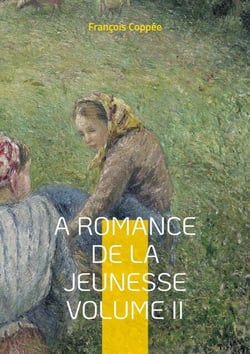 A Romance De La Jeunesse - Vol.II