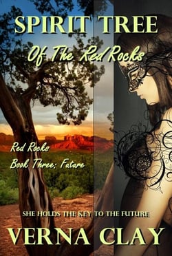 Spirit Tree of the Red Rocks: Future - Red Rocks Trilogy (Past, Present, Future), #3