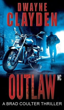 Outlaw MC - The Brad Coulter Thriller Series, #2