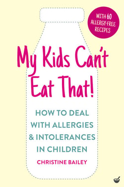 My Kids Can't Eat That! (EBK) - How to Deal with Allergies &amp; Intolerances in Children