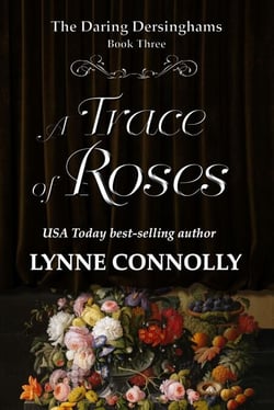 A Trace of Roses - The Daring Dersinghams, #3